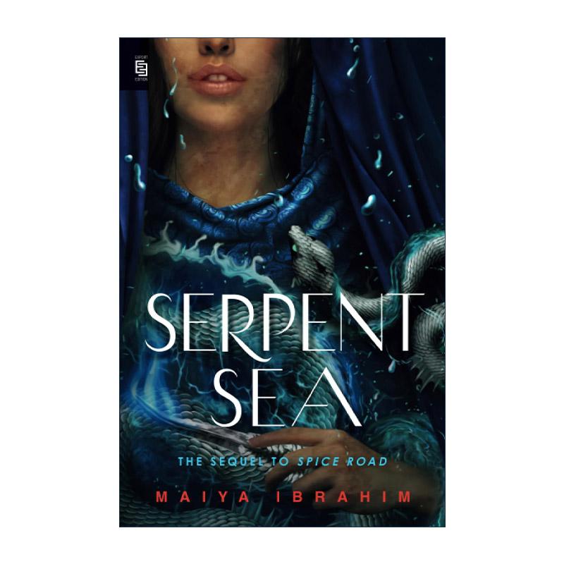 英文原版 Serpent Sea Spice Road 02 Exp 蛇海 香料之路续篇 青少年奇幻冒险小说 Maiya Ibrahim 英文版 进口英语原版书籍