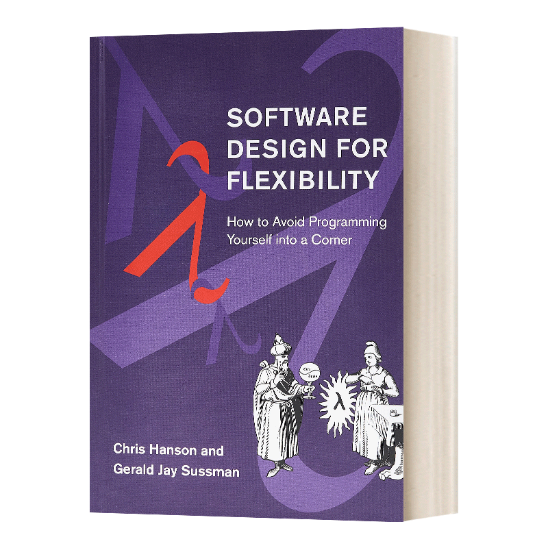 英文原版 Software Design for Flexibility How to Avoid Programmin 灵活的软件设计 如何避免编程 英文版 进口英语原版书籍