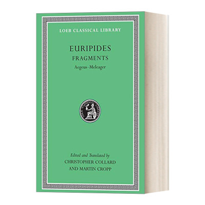 英文原版 Fragments 欧里庇得斯Euripides 戏剧 埃勾斯与墨勒阿格洛斯 原版希英对照版 洛布古典丛书 英文版 进口英语原版书籍