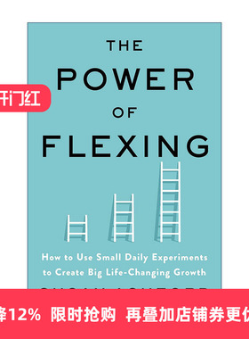 英文原版 The Power of Flexing 灵活的力量 如何通过日常小实验实现重大的改变人生的成长 精装 英文版 进口英语原版书籍