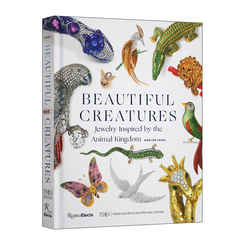 Beautiful Creatures 美丽生物 灵感来自动物王国的珠宝 精装进口原版英文书籍