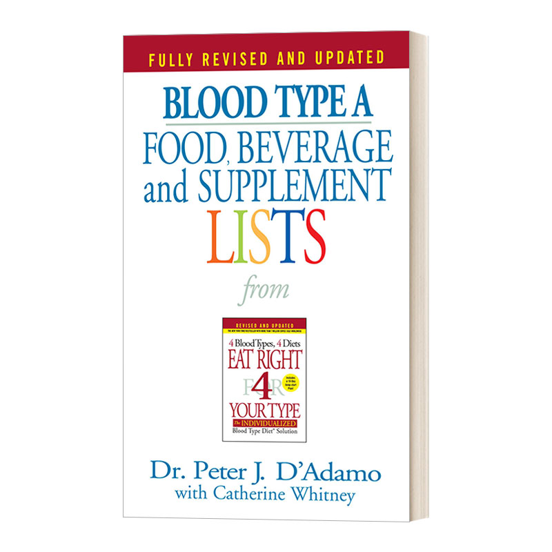 英文原版 Blood Type A Food  Beverage and Supplemental Lists 按你的血型正确饮食 适合A型血人群的食物 饮料及补充清单 英文版