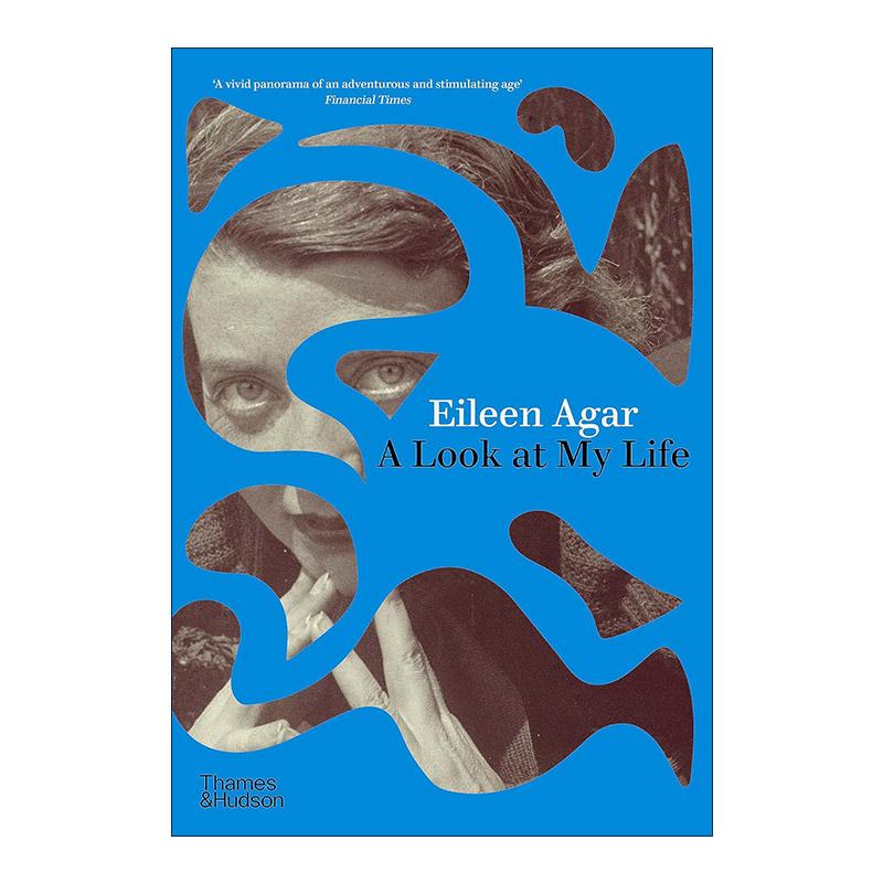 英文原版 Eileen Agar A Look At My Life 艾林·阿加尔 回顾我的一生 艺术画册 精装 英文版 进口英语原版书籍