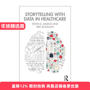 英文原版 Storytelling with Data in Healthcare 医疗保健中的数据叙事 英文版 进口英语原版书籍