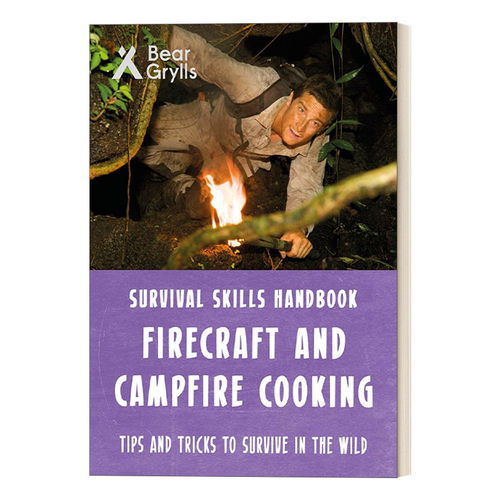 英文原版 Bear Grylls Survival Firecraft Cooking 贝尔格里尔斯荒野求生技能手册 制火和篝火烹饪 英文版 进口英语原版书籍