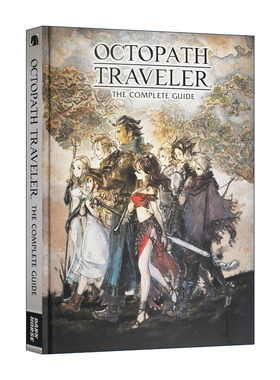 英文原版 Octopath Traveler The Complete Guide 八方旅人完整游戏指南 Square Enix 歧路旅人 游戏设定 精装 英文版 进口英语书