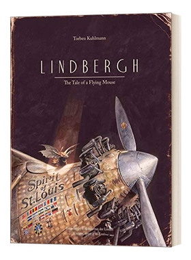 英文原版绘本 Lindbergh The Tale of a Flying Mouse 飞鼠传奇 精装绘本 Torben Kuhlmann 英文版 进口英语原版书籍