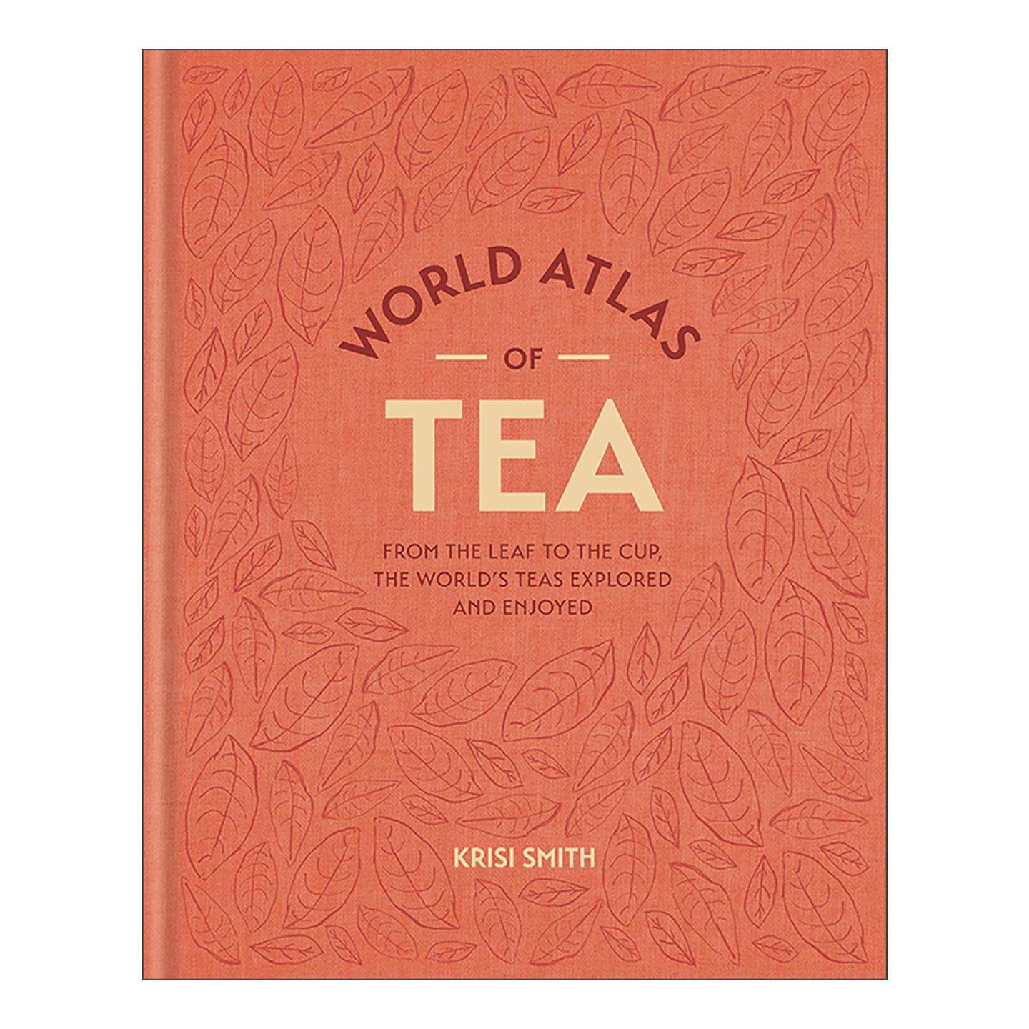 英文原版 World Atlas of Tea 世界茶地图 从茶叶到茶杯 探索与品鉴全球茶文化 精装 英文版 进口英语原版书籍