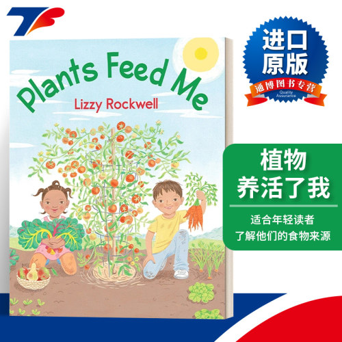 Plants Feed Me 植物养活了我 植物概念科普主题儿童绘本 Lizzy Rockwell进口原版英文书籍