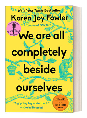英文原版 We Are All Completely Beside Ourselves 我们都发狂了 2014布克奖短名单 Karen Joy Fowler 英文版 进口英语原版书籍