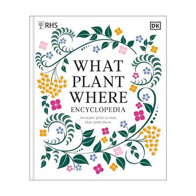英文原版 RHS What Plant Where Encyclopedia 英国皇家园艺学会植物大百科 DK全彩插图科普百科精装 英文版 进口英语原版书籍
