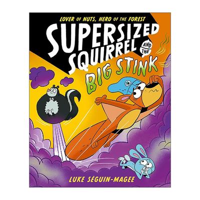 英文原版 Supersized Squirrel and the Big Stink 超级松鼠与大臭屁 牛津儿童全彩幽默漫画小说 英文版 进口英语原版书籍