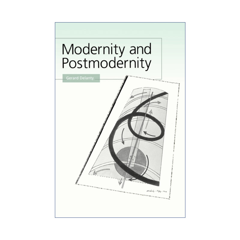 英文原版 Modernity and Postmodernity 现代性与后现代性 知识 权力与自我 杰拉德·德兰蒂 英文版 进口英语原版书籍