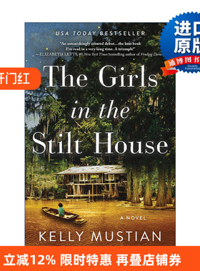 英文原版 The Girls in the Stilt House 高脚屋里的女孩 女性历史小说 Kelly Mustian 英文版 进口英语原版书籍