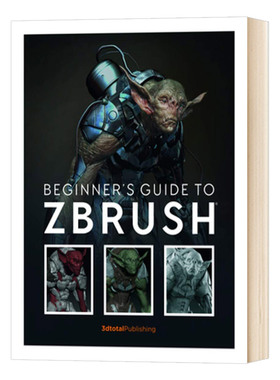Beginners Guide to Zbrush三维角色建模3D进口原版英文书籍