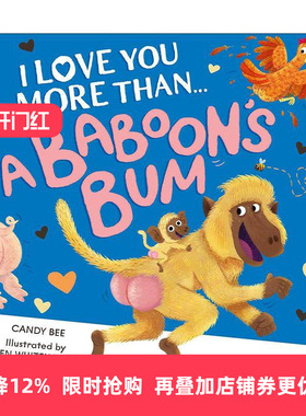 英文原版 I Love You More Than a Baboon’s Bum 我爱你胜过爱狒狒的屁股 儿童幽默搞笑绘本 英文版 进口英语原版书籍