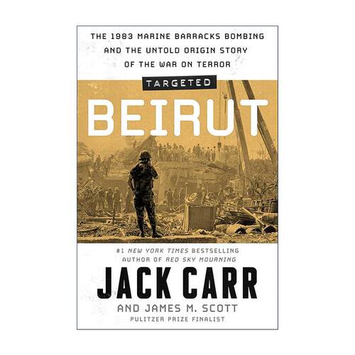 英文原版 Targeted Beirut 目标 贝鲁特 1983年海军陆战队营房爆炸案以及未曾讲述的反恐战争起源故事 精装 进口英语原版书籍