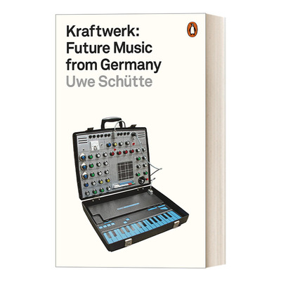 Kraftwerk 德国Kraftwerk乐队 来自德国的前卫之声进口原版英文书籍