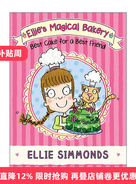 英文原版 Ellie's Magical Bakery A Cake for a Best Friend 爱丽的魔法烘焙 给好朋友的蛋糕 儿童小说 英文版进口英语原版书籍
