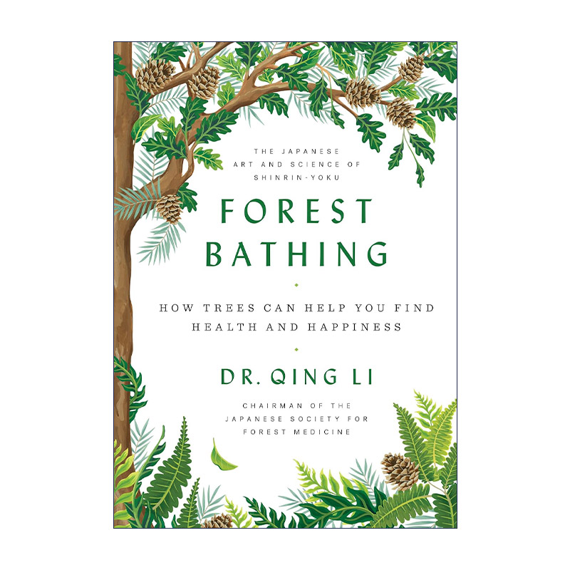 Forest Bathing 森林愈 你的生活也有芬多精 树木如何为你制造健康和快乐 精装 李卿进口原版英文书籍