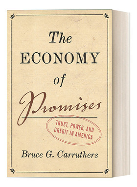 The Economy of Promises 承诺的经济 精装 Bruce G. Carruthers进口原版英文书籍