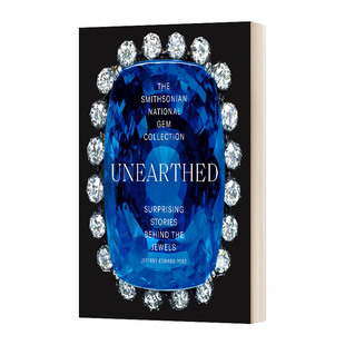 英文原版 The Smithsonian National Gem Collection―Unearthed 史密森尼国家珠宝收藏出土 首饰配饰设计 英文版 进口英语书籍