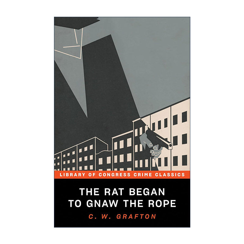 英文原版 The Rat Began to Gnaw the Rope 老鼠开始啃绳子 美国国会图书馆经典犯罪推理系列 C.W. Grafton 进口英语原版书籍