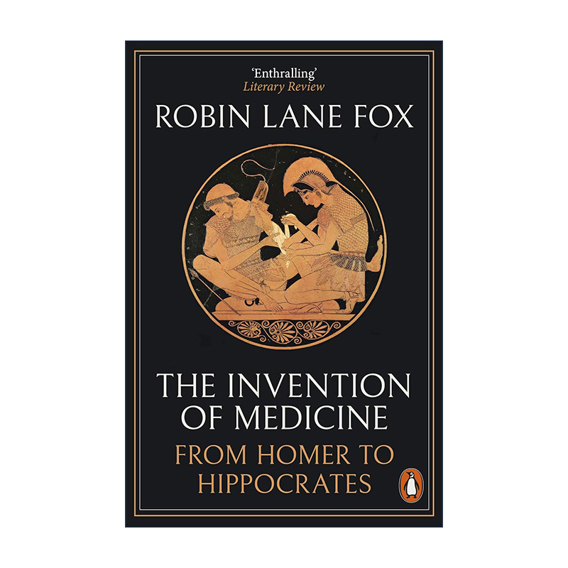 英文原版 The Invention of Medicine 医学的产生 从荷马到希波克拉底 英文版 进口英语原版书籍