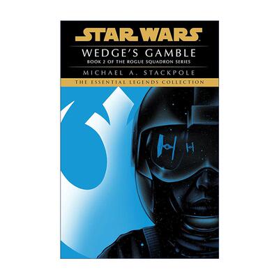 英文原版 Wedge's Gamble Star Wars Legends Rogue Squadron 2韦奇的赌博 星球大战传奇 侠盗中队2 科幻小说Michael A. Stackpole
