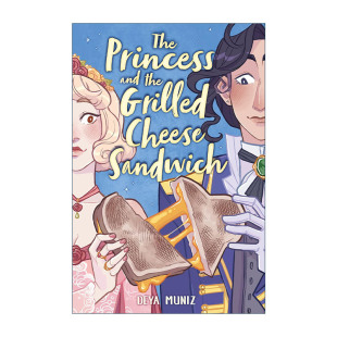 英文原版 Princess and the Grilled Cheese Sandwich 公主和烤奶酪三明治 浪漫喜剧图像小说 英文版 进口英语原版书籍
