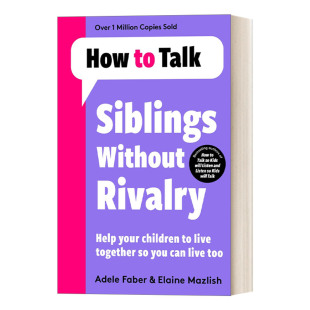 How to Talk Siblings Without Rivalry 如何说孩子才能和平相处进口原版英文书籍