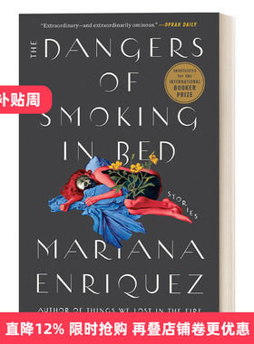 英文原版 The Dangers of Smoking in Bed 在床上抽烟的危害 国际布克奖短名单 Mariana Enriquez 英文版 进口英语原版书籍