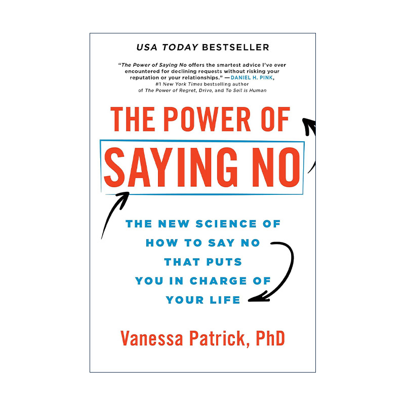 英文原版 The Power of Saying No 学会说“不” 拒绝的力量 掌控自己生活的新科学 人际交往指南 Vanessa Patrick 英文版