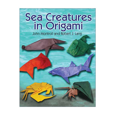 英文原版 Sea Creatures in Origami Dover Origami Papercraft 海洋生物折纸 鱼 John Montroll 英文版 进口英语原版书籍