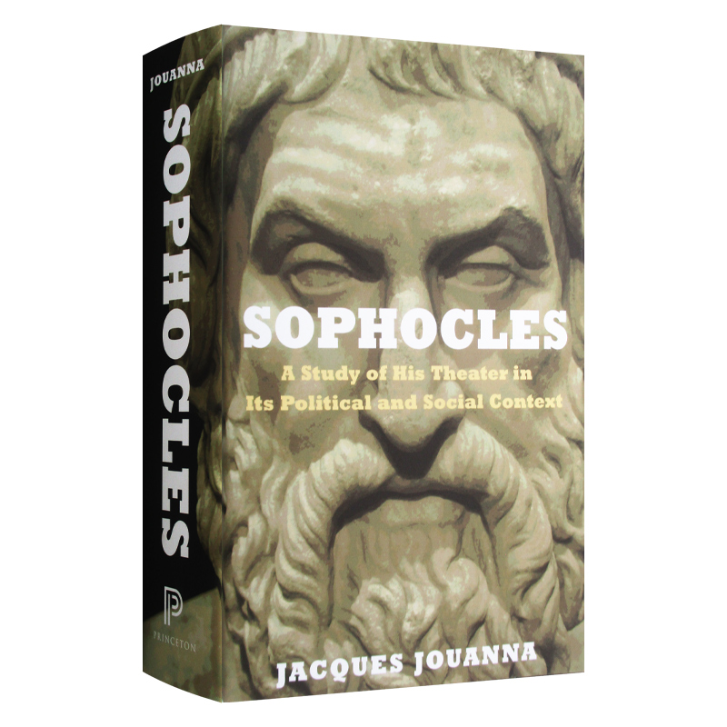 Sophocles 索福克勒斯 政治与社会语境下的戏剧研究 精装 Jacques Jouanna进口原版英文书籍