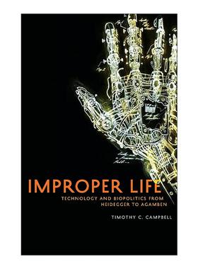 英文原版 Improper Life 生命的尺度 从海德格尔到阿甘本的技术和生命政治 英文版 进口英语原版书籍