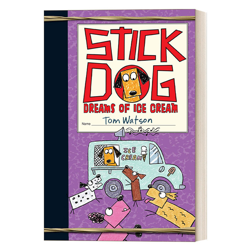 Stick Dog Dreams of Ice Cream 史迪狗梦见冰淇淋进口原版英文书籍
