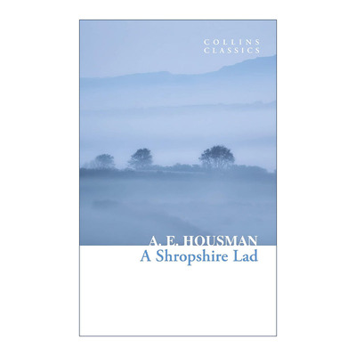 英文原版 Collins Classics — a Shropshire Lad 西罗普郡少年 A.E.豪斯曼 柯林斯经典文学系列 英文版 进口英语原版书籍