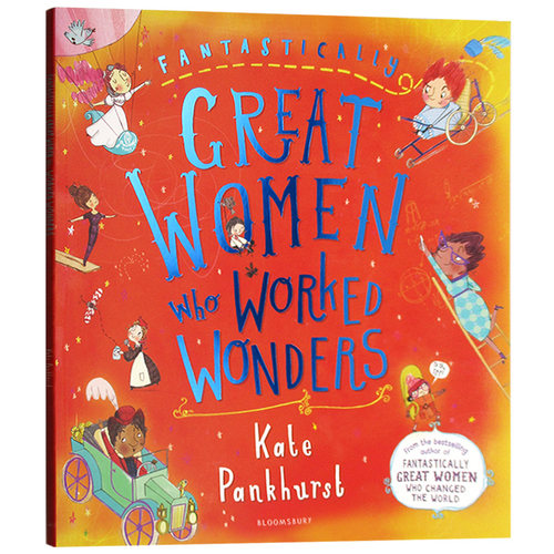 创造奇迹的伟大女性 Fantastically Great Women Who Worked Wonders 英文原版 儿童科普绘本 名人百科  全彩插图大开本
