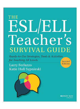 英文原版 The ESL/ELL Teacher's Survival Guide 教师生存指南 所有级别的英语学习者教学的即用型策略 工具与活动 第2版 英文版