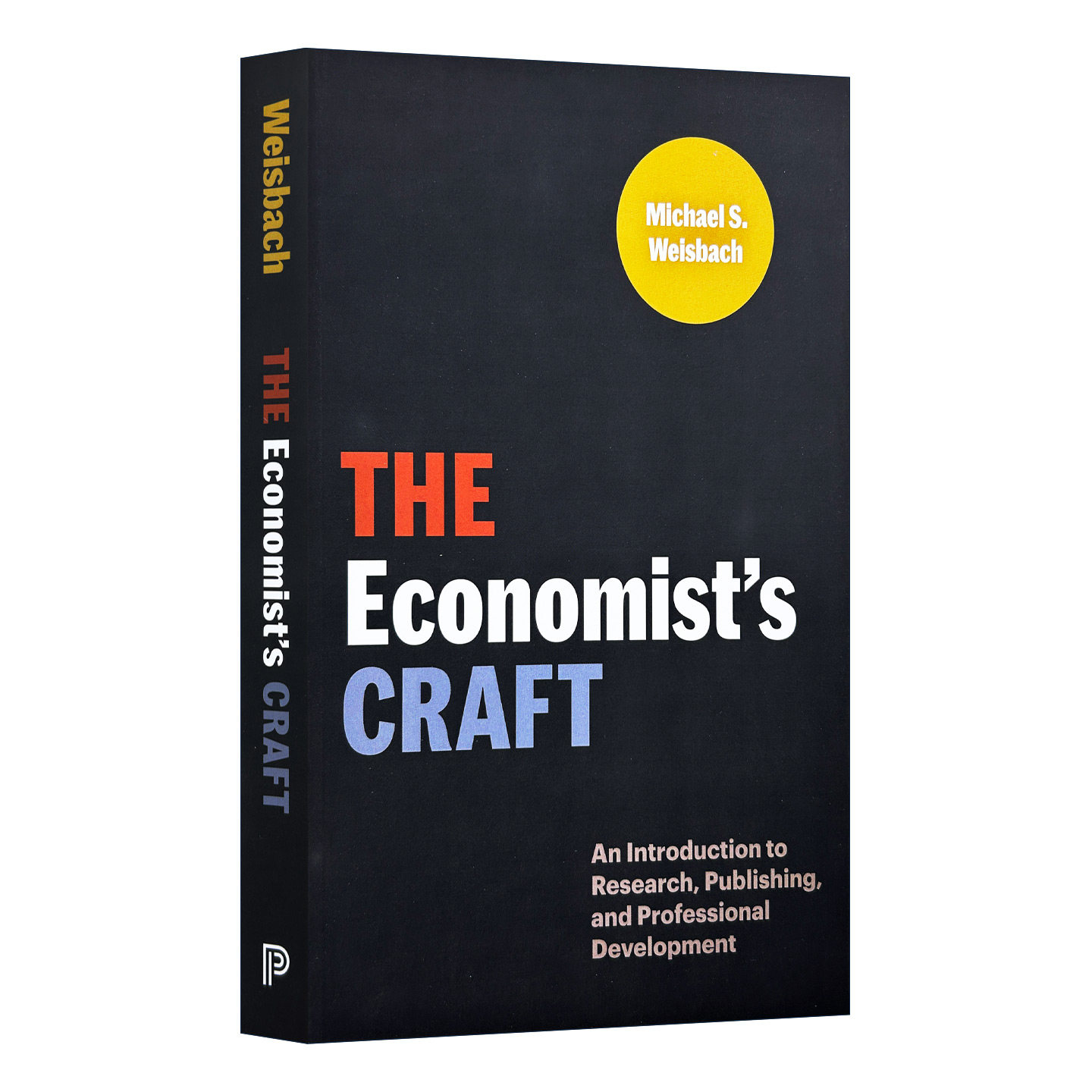 英文原版 The Economist’s Craft 经济学家的手艺 研究 出版和职业发展概论 Michael S. Weisbach 英文版 进口英语原版书籍