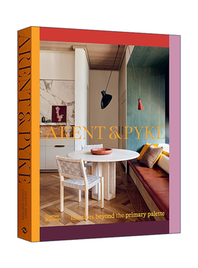 英文原版 Arent & Pyke 超越初级调色板的室内装修 精装 英文版 进口英语原版书籍