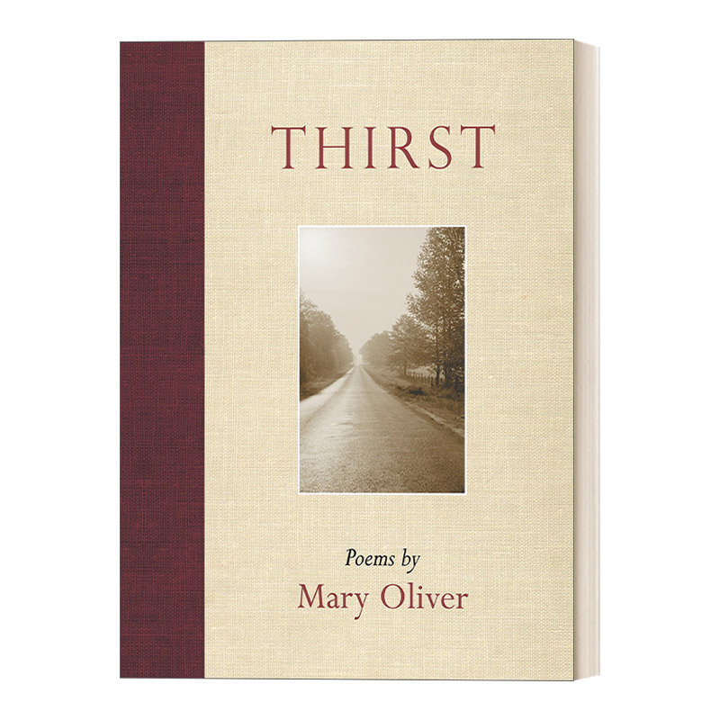 Thirst: Poems 渴望 诗选 普利策奖得主Mary Oliver进口原版英文书籍