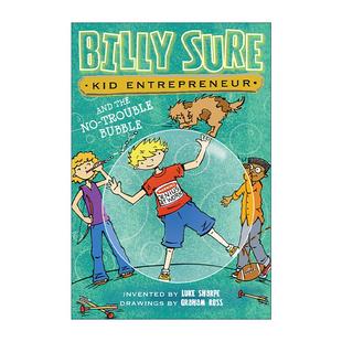Entrepreneur Billy Kid 英文版 书籍 英文原版 故事卷5 and Sure Bubble Trouble the 进口英语原版 小企业家比利