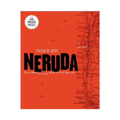 西班牙语原版 Neruda Poesia de amor De tus caderas a tus pies quiero hacer un largo viaje Love Poetry 聂鲁达 爱的诗歌