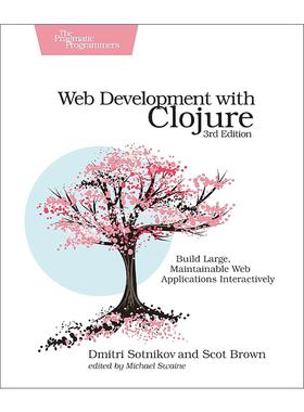 英文原版 Web Development with Clojure Clojure Web开发实战 第三版 函数式编程 计算机 Dmitri Sotnikov 进口英语原版书籍