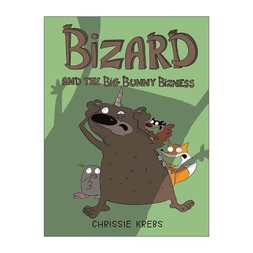 英文原版 Bizard and the Big Bunny Bizness 熊巫师比扎德2 和大兔子的生意 儿童全彩搞笑漫画 Chrissie Krebs 进口英语原版书籍