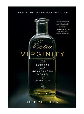 英文原版 Extra Virginity 特别的贞洁 橄榄油的崇高和可耻的世界 揭露行业欺诈问题 挑选指南 Tom Mueller英文版进口英语原版书籍