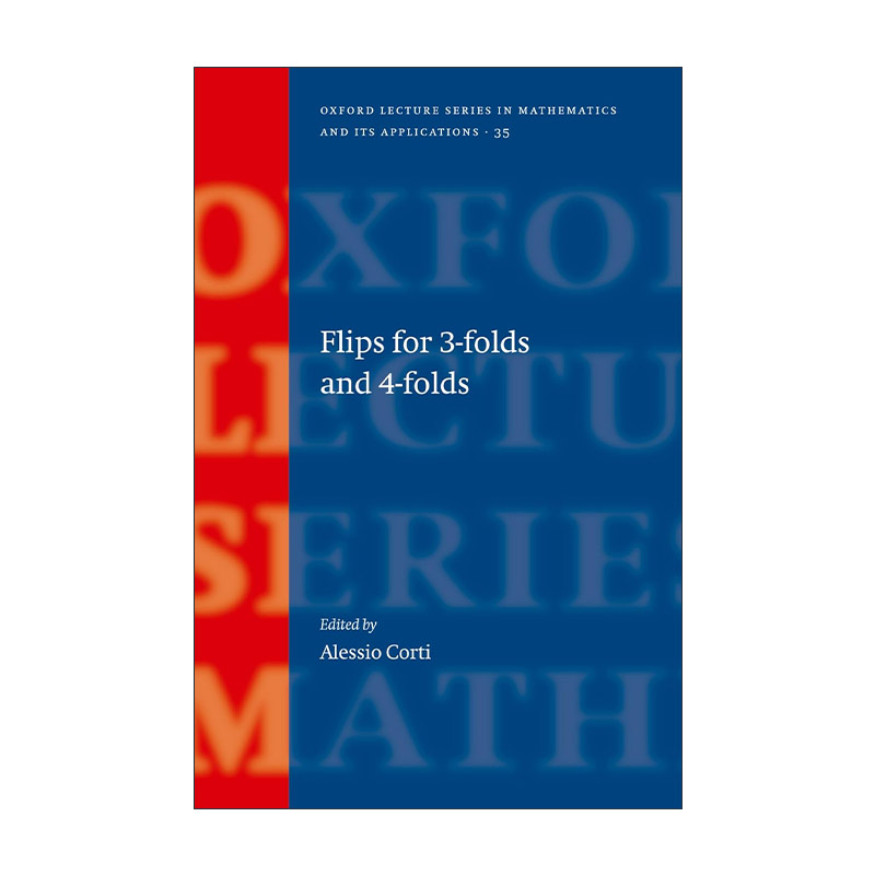 英文原版 Flips for 3-folds and 4-folds 三维翻转与四维翻转 牛津数学及应用讲座系列 精装 英文版 进口英语原版书籍