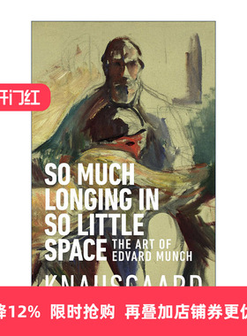 英文原版 So Much Longing in So Little Space 在如此狭小的空间里有如此多的渴望 爱德华·蒙克的艺术 英文版 进口英语原版书籍